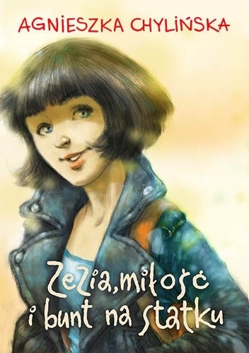 okładka Zezia, miłość i bunt na statku książka | Agnieszka Chylińska