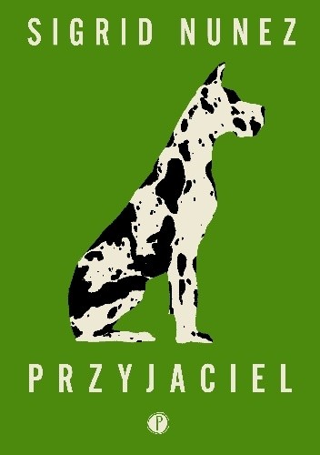 okładka Przyjaciel książka | Sigrid Nunez
