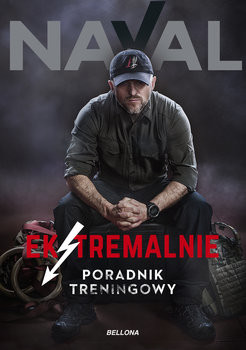 okładka Ekstremalnie. Poradnik treningowy książka | Naval