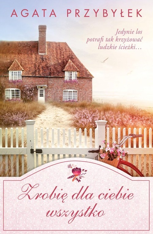 okładka Zrobię dla ciebie wszystko książka | Agata Przybyłek
