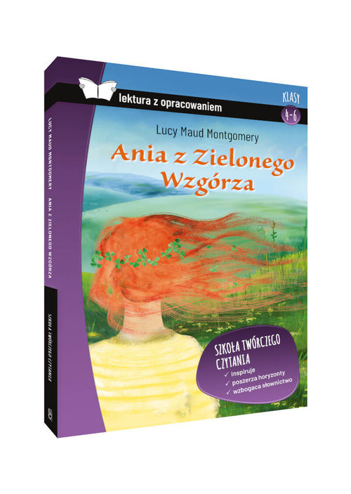 okładka Ania z Zielonego Wzgórza Lektura z opracowaniem Klasy 4-6 książka | Lucy Maud Montgomery