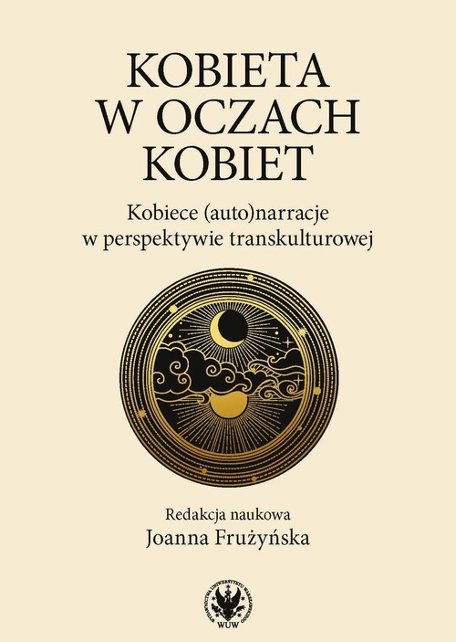 okładka Kobieta w oczach kobiet Kobiece (auto)narracje w perspektywie transkulturowej książka