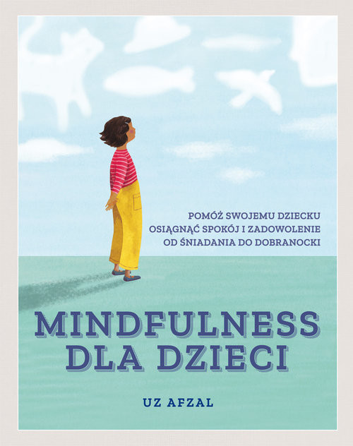 okładka Mindfulness dla dzieci książka | Uz Afzal