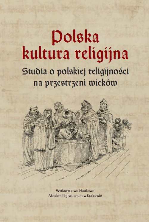 okładka Polska kultura religijna Studia o polskiej religijności na przestrzeni wieków książka