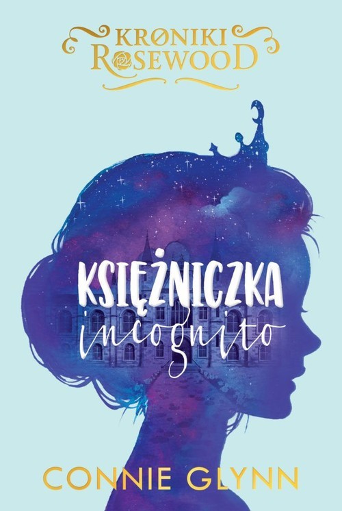 okładka Księżniczka incognito książka | Connie Glynn