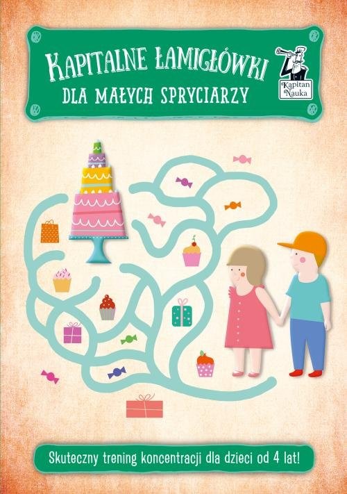 okładka Kapitalne łamigłówki dla małych spryciarzy Skuteczny trening koncentracji dla dzieci od 4 lat książka