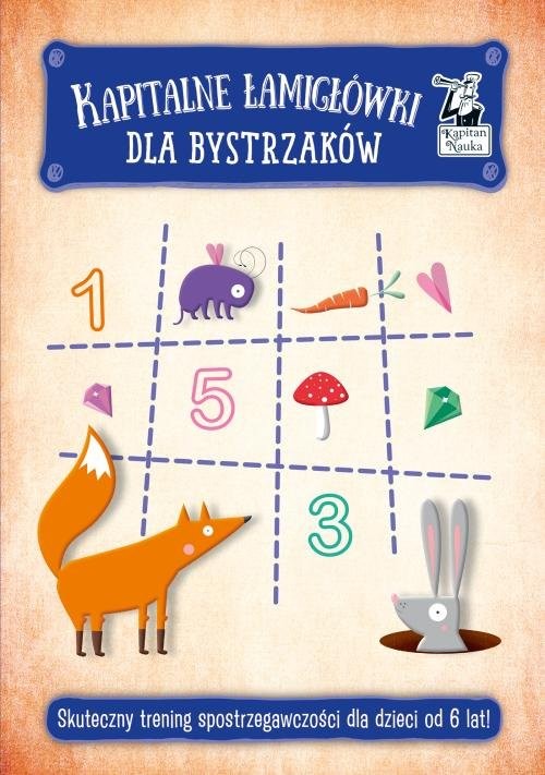 okładka Kapitalne łamigłówki dla bystrzaków Skuteczny trening spostrzegawczości dla dzieci od 6 lat książka