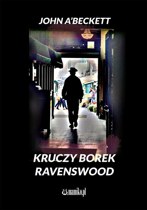okładka Kruczy Borek Ravenswood książka | John A'Beckett