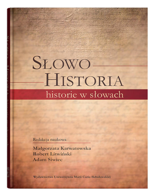 okładka Słowo - Historia, historie w słowach książka