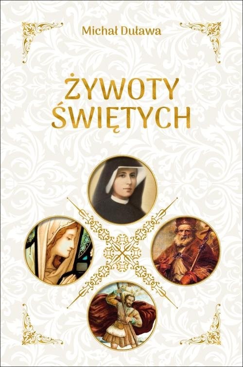 okładka Żywoty świętych książka | Duława Michał