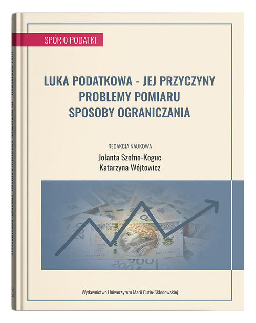 okładka Luka podatkowa jej przyczyny, problemy pomiaru, sposoby ograniczania książka