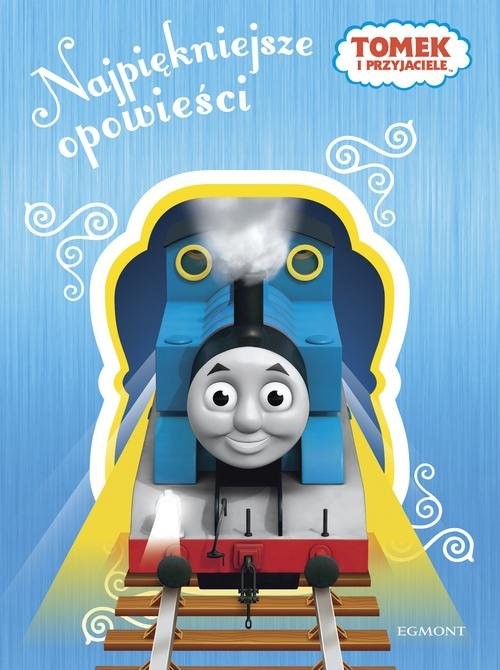 okładka Tomek i przyjaciele Najpiękniejsze opowieści książka | Beata Żmichowska