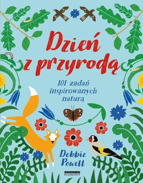 okładka Dzień z przyrodą 101 zadań inspirowanych naturą książka | Powell Debbie