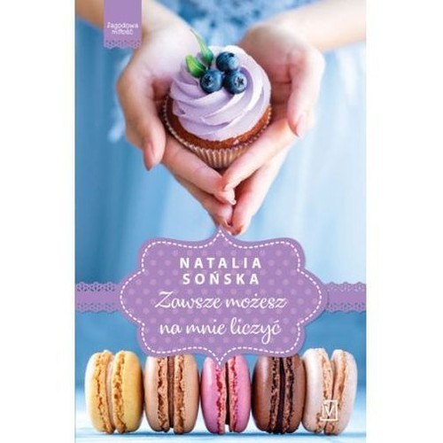 okładka Jagodowa miłość. Tom 4. Zawsze możesz na mnie liczyć książka | Natalia Sońska