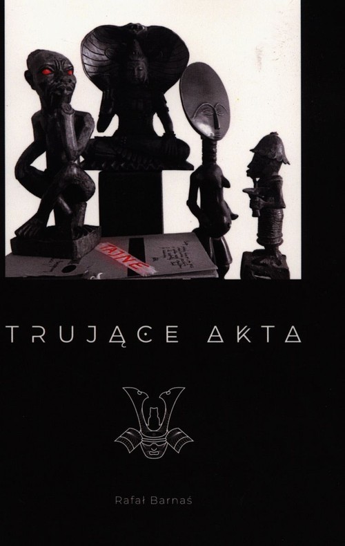 okładka Trujące akta książka | Rafał Barnaś