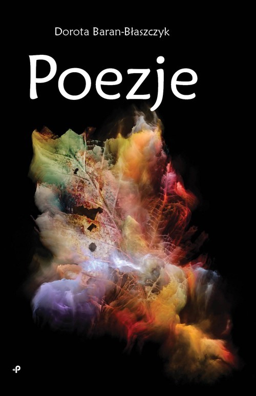 okładka Poezje książka | Dorota Baran-Błaszczyk