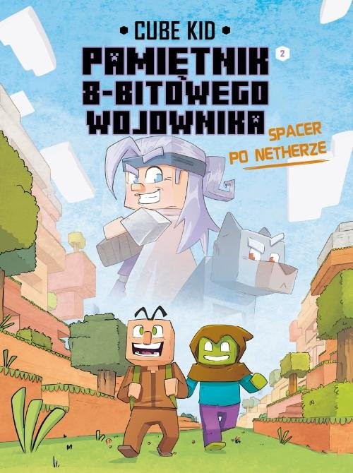okładka Minecraft Pamiętnik nooba wojownika Spacer po Netherze Tom 2 książka | Cube Kid