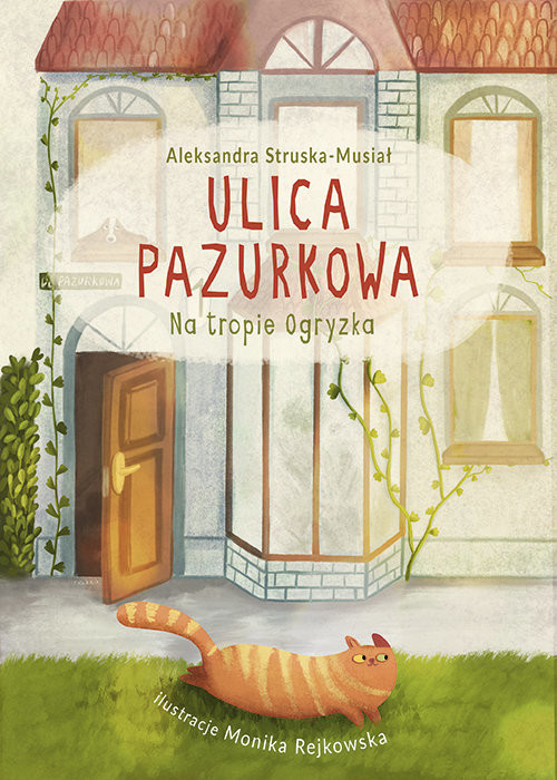 okładka Ulica Pazurkowa Na tropie Ogryzka książka | Aleksandra Struska-Musiał