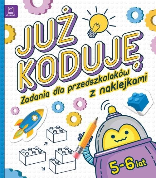 okładka Już koduję! Zadania dla przedszkolaków 5-6 lat książka