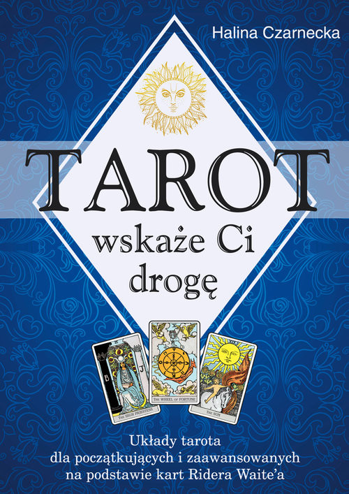 okładka Tarot wskaże Ci drogę książka | Halina Czarnecka