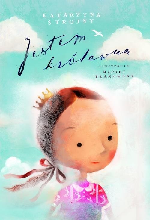 okładka Jestem królewną książka | Strojny Katarzyna