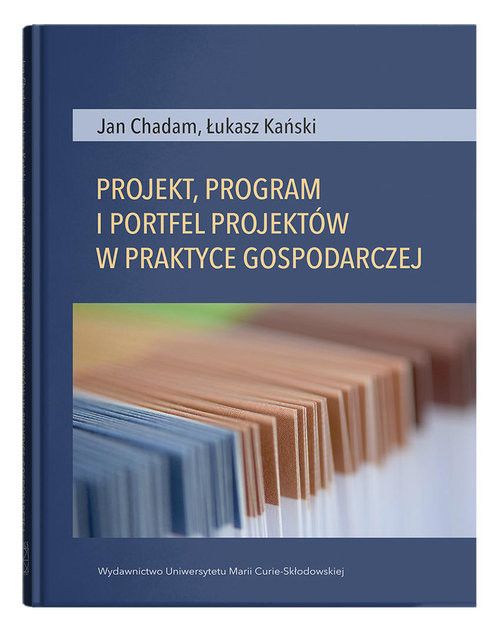 okładka Projekt, program i portfel w praktyce gospodarczej książka | Jan Chadam, Łukasz Kański