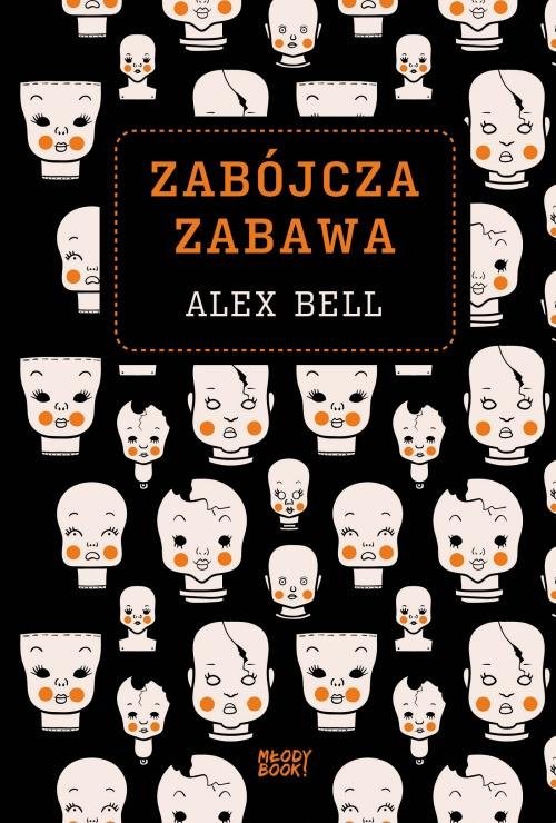 okładka Zabójcza zabawa książka | Alex Bell