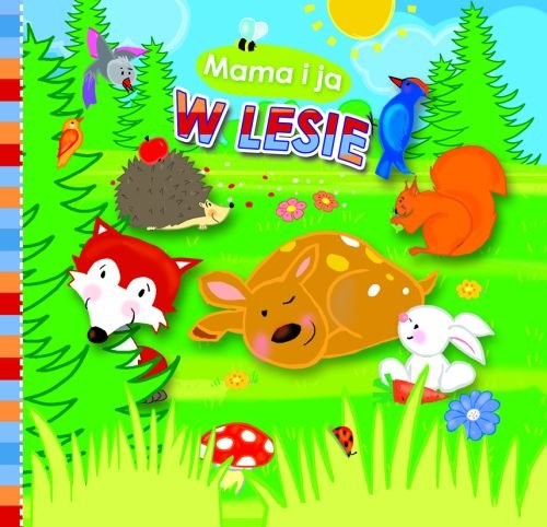 okładka Mama i ja W lesie Książeczka kąpielowa książka | Stasińska Marta
