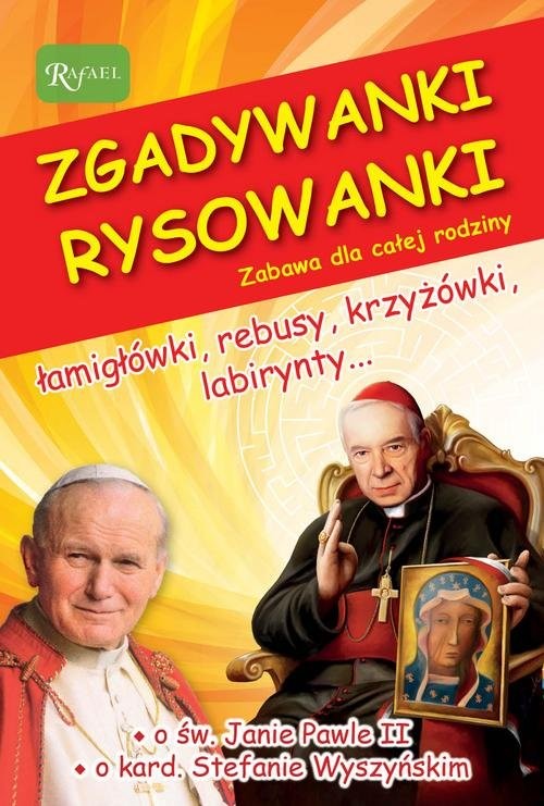okładka Zgadywanki Rysowanki Zabawa dla całej rodziny św. Jan Paweł II i kardynał Stefan Wyszyński książka | Zych Jarosław