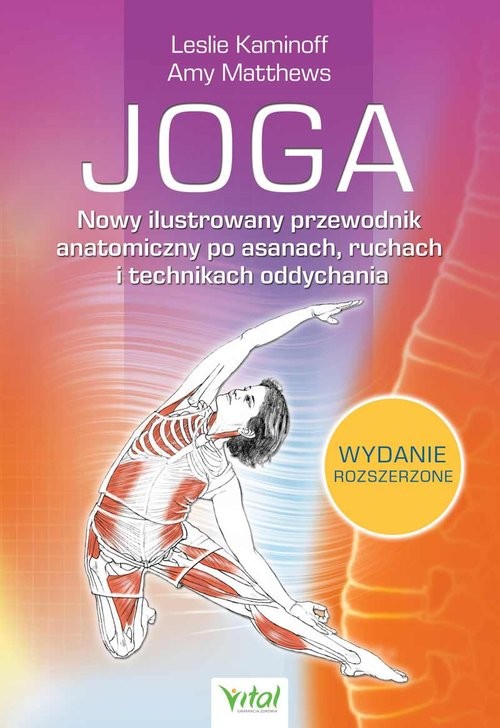 okładka Joga Nowy ilustrowany przewodnik anatomiczny po asanach, ruchach i technikach oddychania książka | Kaminoff Leslie
