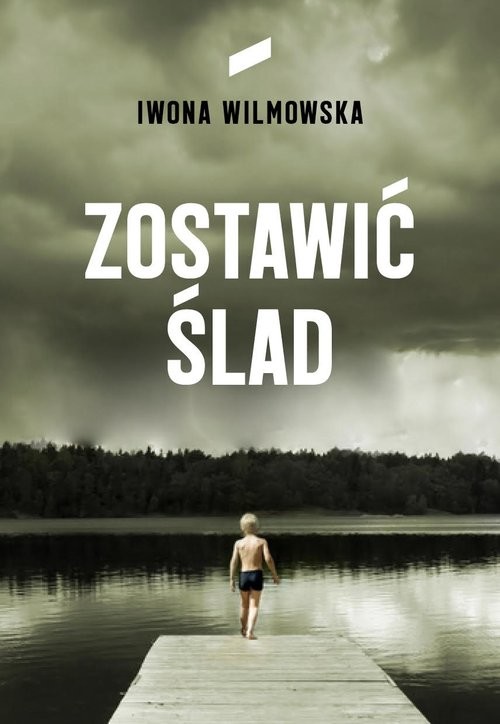 okładka Zostawić ślad książka | Iwona Wilmowska