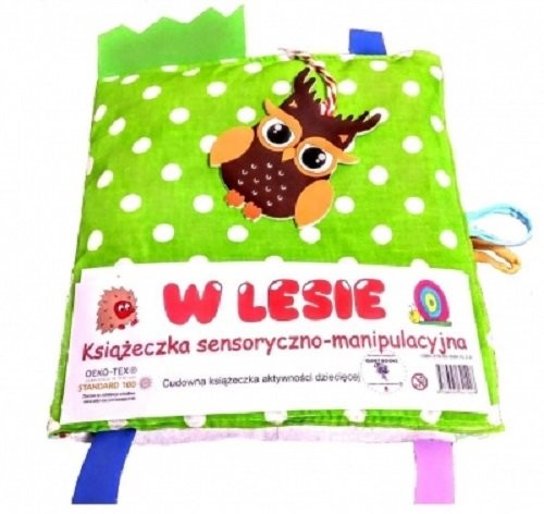 okładka W lesie książeczka sensoryczno-manipulacyjna / Love Books książka | Praca Zbiorowa