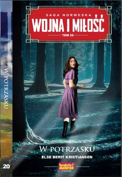 okładka Wojna i Miłość Tom 20 W potrzasku książka | Else Berit Kristiansen