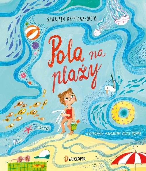 okładka Pola na plaży książka | Rzepecka Gabriela