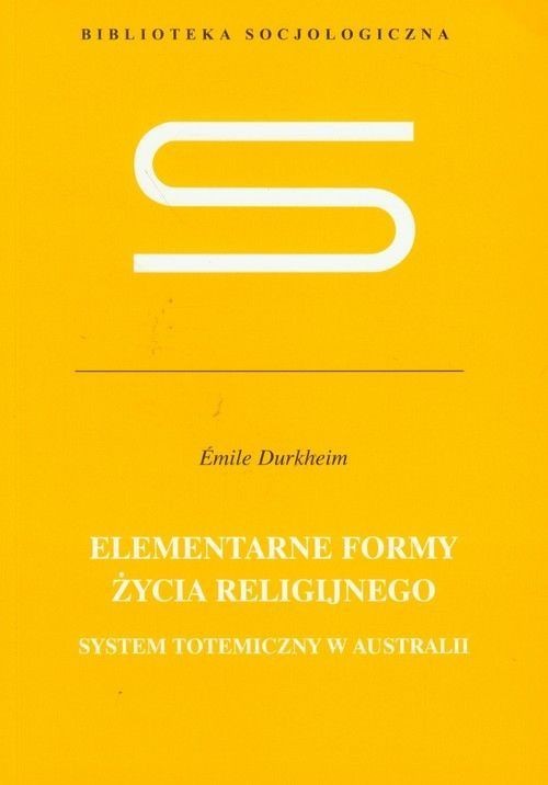 okładka Elementarne formy życia religijnego książka | Emile Durkheim