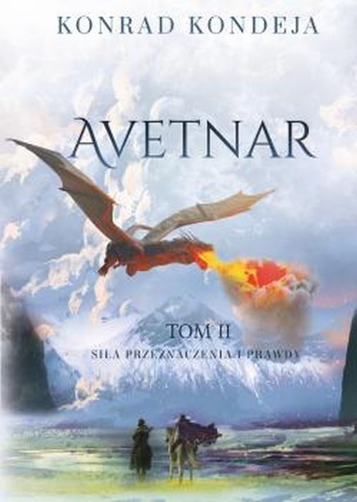okładka Avetnar Tom 2 Siła przeznaczenia i prawdy książka | Kondeja Konrad