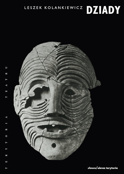 okładka Dziady Teatr święta zmarłych książka | Kolankiewicz Leszek