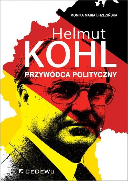 okładka Helmut Kohl przywódca polityczny książka | Monika Maria Brzezińska