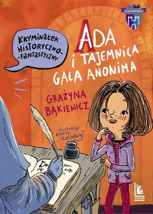 okładka Ada i tajemnica Galla Anonima książka | Grażyna Bąkiewicz
