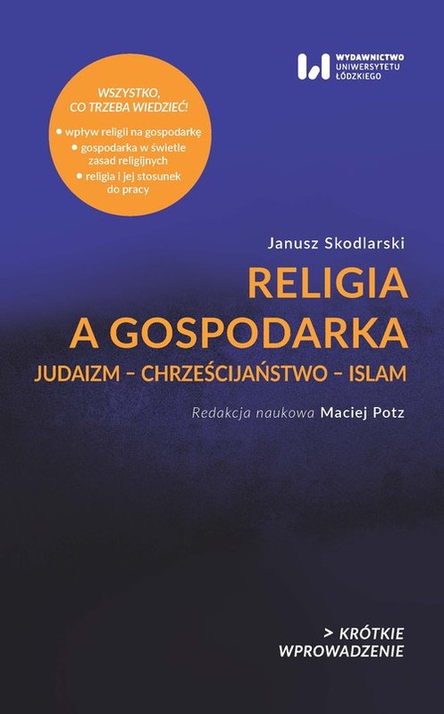 okładka Religia a gospodarka Judaizm – Chrześcijaństwo – Islam książka | Janusz Skodlarski
