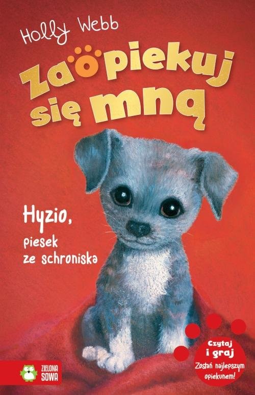 okładka Zaopiekuj się mną Hyzio piesek ze schroniska książka | Holly Webb