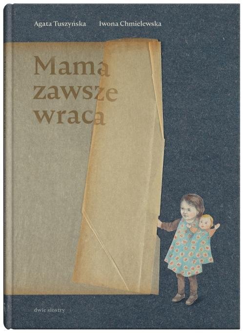 okładka Mama zawsze wraca książka | Agata Tuszyńska