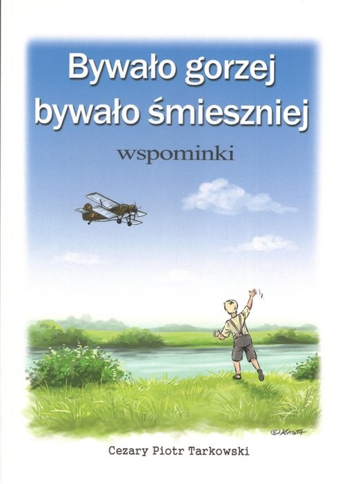 okładka Bywało gorzej bywało śmieszniej książka | Cezary Piotr Tarkowski