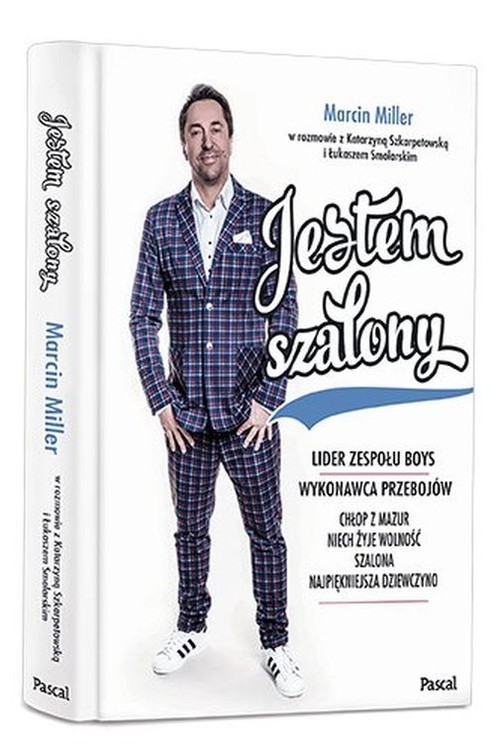 okładka Jestem szalony książka | Katarzyna Szkarpetowska, Łukasz Smolarski, Marcin Miller