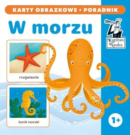 okładka Kapitan Nauka W morzu karty obrazkowe + poradnik W morzu (karty obrazkowe + poradnik) książka