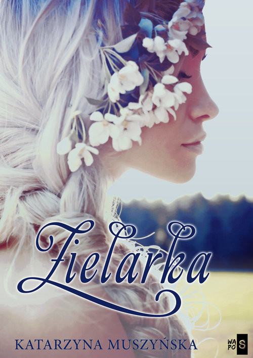 okładka Zielarka książka | Muszyńska Katarzyna