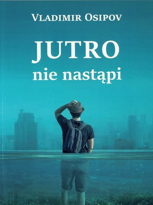 okładka Jutro nie nastąpi książka | Vladimir Osipov