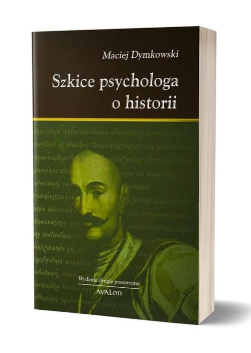 okładka Szkice psychologa o historii książka | Maciej Dymkowski