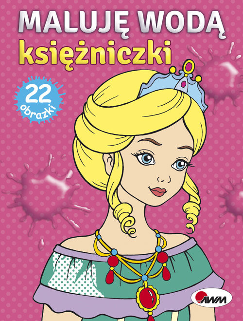 okładka Maluję wodą Księżniczki książka | Budek Mariola