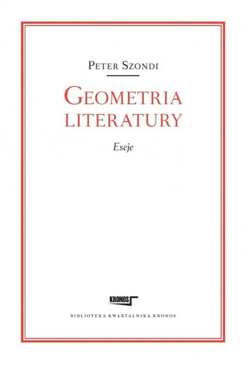okładka Geometria literatury Eseje książka | Szondi Peter